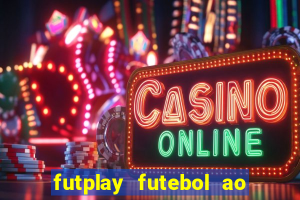 futplay futebol ao vivo apk